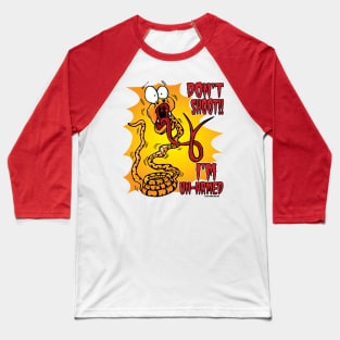 Panicking Snake "Don't Shoot. I'm Unarmed." Baseball T-Shirt